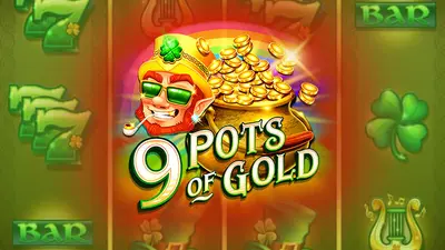 9 pots of gold